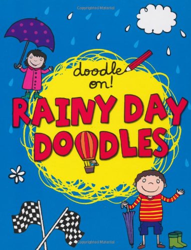 Doodle On!: Rainy Day Doodle Book