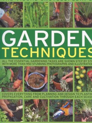 A Visual Encyclopedia of Gardening Techniques