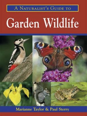 Garden Wildlife: Naturalists Guide