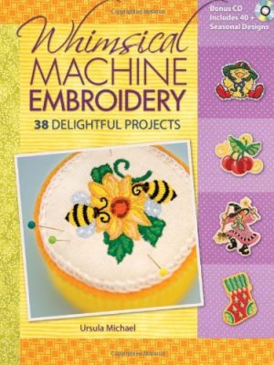 Whimsical Machine Embroidery