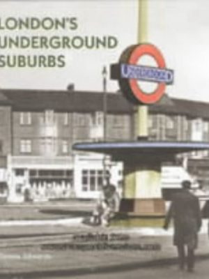 Londons Underground Suburbs