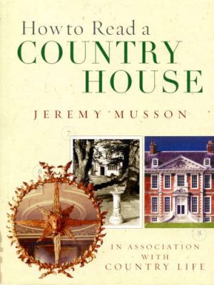 How To Read A Country House