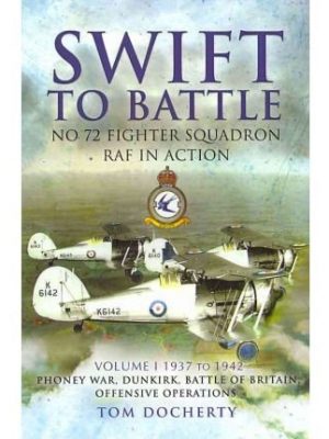 Swift to Battle: 72 Fighter Squadron RAF in Action