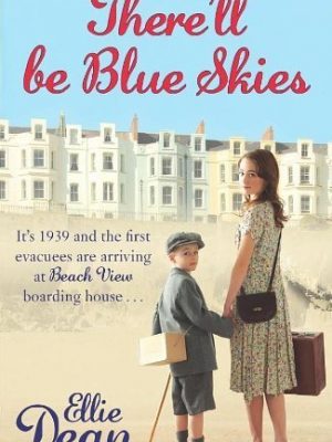 ELLIE DEAN THERELL BE BLUE SKIES