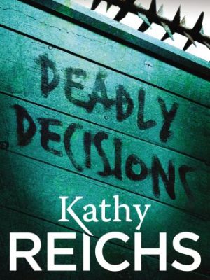 Deadly Decisions