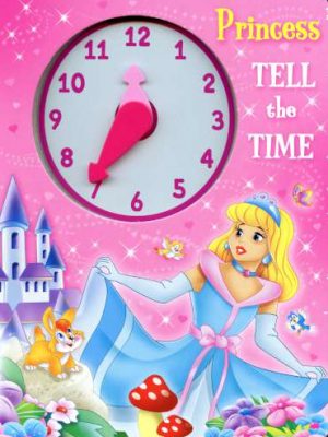 Princess, Tell the Time, Clock Board Book