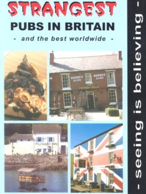 Strangest Pubs in Britain and the Best Worldwide