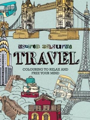 Travel (Inspired Colouring) Adult Colouring
