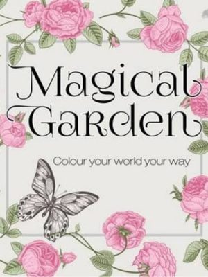 Colouring in Book - Magical Garden