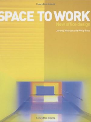 Space to Work: New Office Design ( shop soiled)