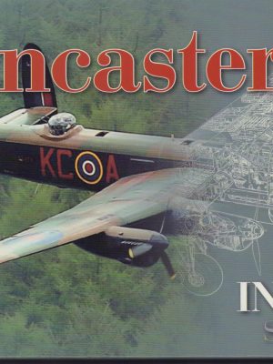 Lancaster: The Inside Story (Haynes Inside Story)