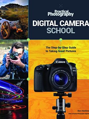 Practical Photography Digital Camera School