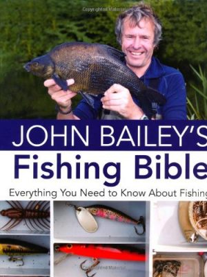 John Baileys Fishing Bible