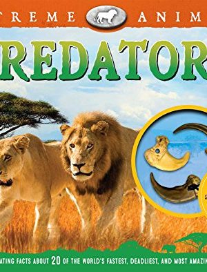 Extreme Animals: Predators