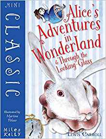 Mini Classic Alice's Adventure in Wonderland and Through the Looking-Glass (Mini Classics)
