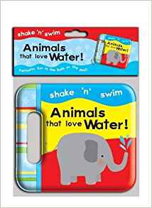 Children's Shake N Swim Rattle Animals That Love Water! Bath Book