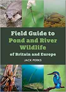 Field Guide To Pond Wildlife Of Britain