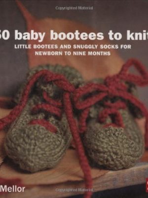 50 Baby Bootees to Knit (C&B Crafts)