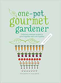 One-Pot Gourmet Gardener: