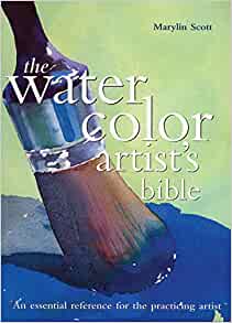 The Watercolor Artist's Bible (Artist's Bibles)