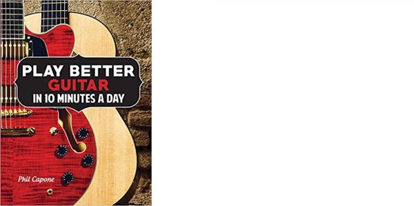 Play Better Guitar in 10 Minutes a Day
