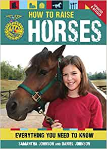 How To Raise Horses: Everything You Need to Know (FFA)