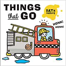 Bath Buddies: Things That Go: 1