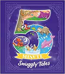 5 Minute Snuggly Tales (Short Stories)