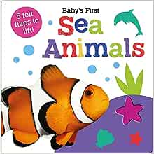 Baby's First Sea Animals (Baby's First Felt Flap Book)