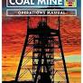 Coal Mine: History  Engineering  Technology  Safety (Operations Manual)