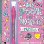 Hinkler My Book of Secrets #Fashion | Secret Diary Book | Gifts for Girls Ages 7 to 14 Years | Activity Book for Kids | Childrens Secret Diary | Style Book