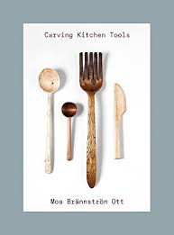 Carving Kitchen Tools: Carve your own kitchen tools