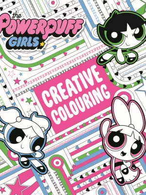 Powerpuff Girls: Powerpuff Girls Creative Colouring