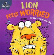 Lion's in a Flap - A book about feeling worried (Behaviour Matters)