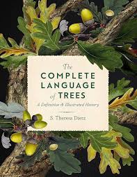The Complete Language of Trees: A Definitive and Illustrated History (12) (Complete Illustrated Encyclopedia)