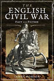 The English Civil War: Fact and Fiction (In Fact and Fiction)