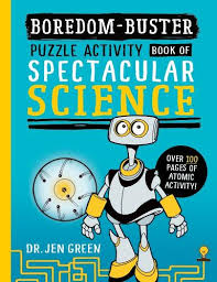 Boredom Buster: A Puzzle Activity Book of Spectacular Science
