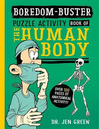 Boredom Buster: A Puzzle Activity Book of the Human Body